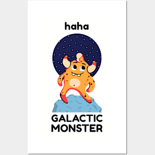 GALACTIC MONSTER Posters and Art